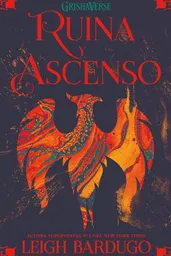 Ruina y Ascenso (Sombra y Hueso #3)