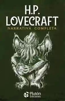 H.P. Lovecraft. Narrativa Completa