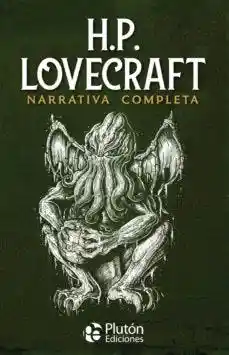 H.P. Lovecraft. Narrativa Completa