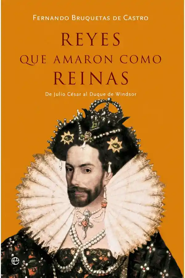 Reyes Que Amaron Como Reinas