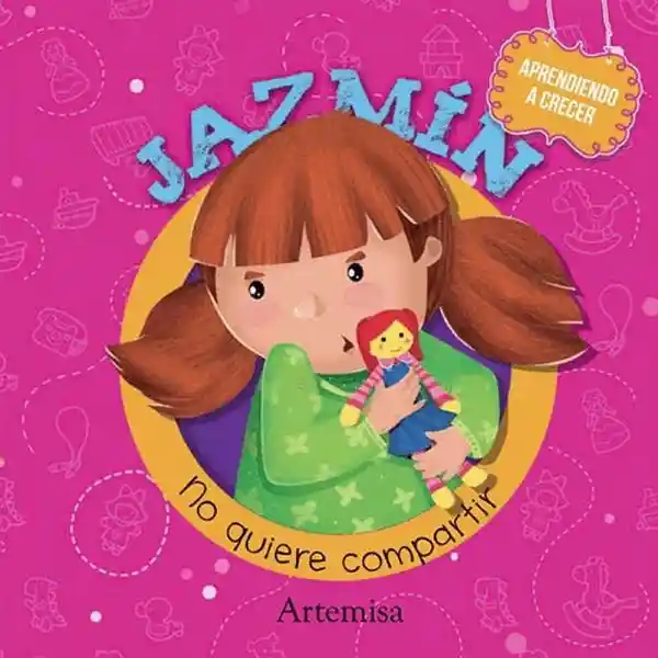 Jazmin no Quiere Compartir Aprendiendo A