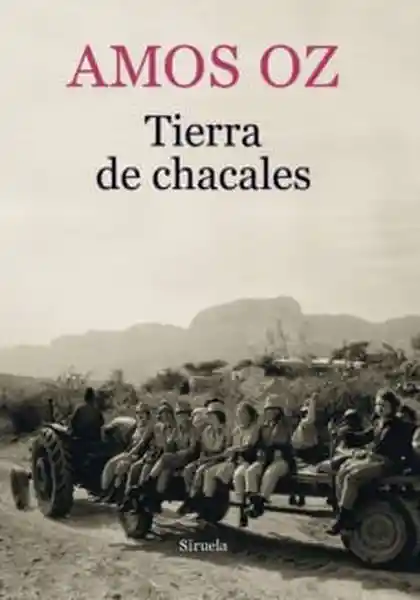 Tierra de Chacales - Amos Oz