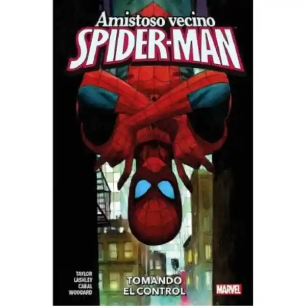 Tomando el Control. Amistoso Vecino Spiderman. 2 - Tom Taylor