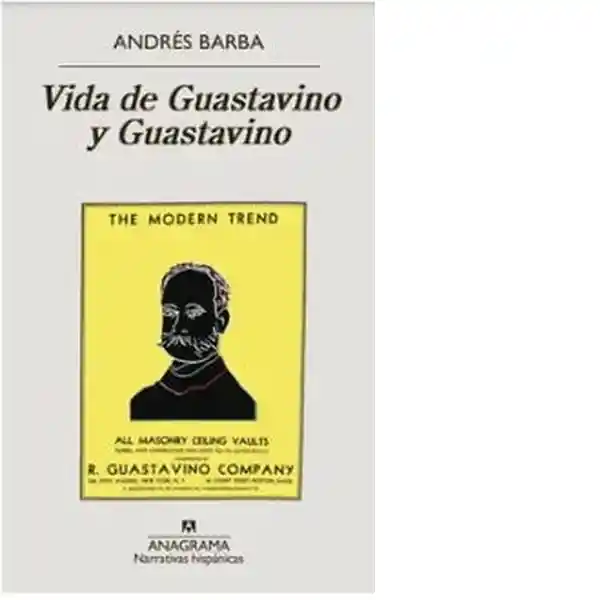 Vida de Guastavino y Guastavino - Barba Andres