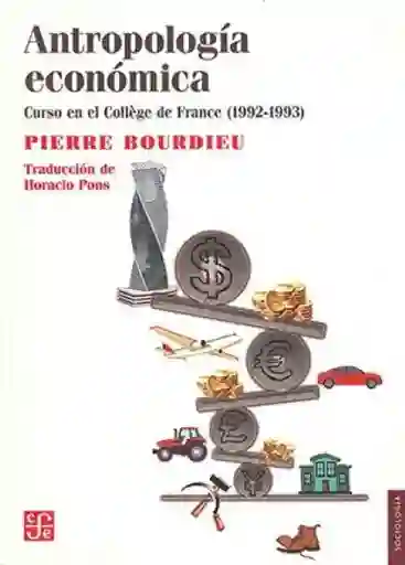 Antropología Economica 1992-1993 - Bourdieu Pierre