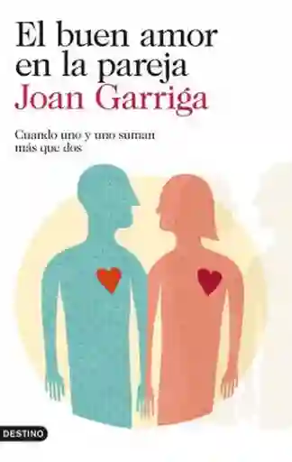 El Buen Amor en la Pareja - Garriga Joan