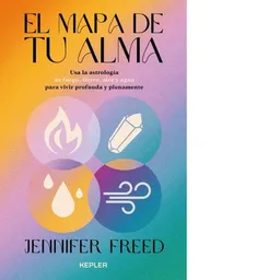 El Mapa de tu Alma - Freed Jennifer