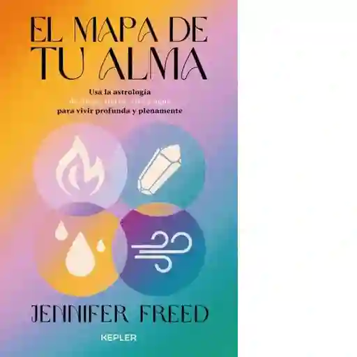 El Mapa de tu Alma - Freed Jennifer