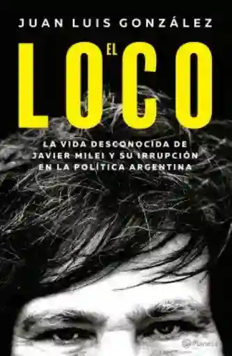 El Loco - González Juan Luis