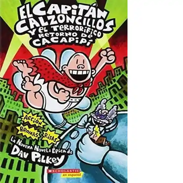 Capitan Calzoncillos y el Terrorifico #9 - Pilkey Dav