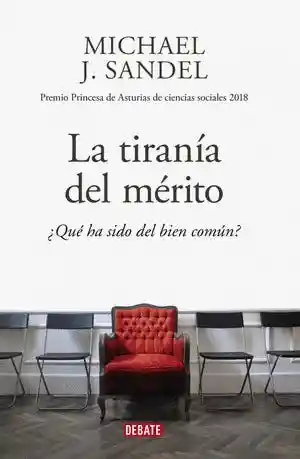 La Tiranía Del Mérito