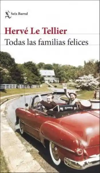 Todas Las Familias Felices - Le Tellier Herve