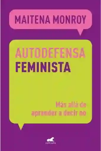 Autodefensa Feminista - Monroy Maitena