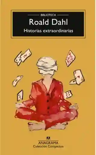 Historias Extraordinarias - Dahl Roald