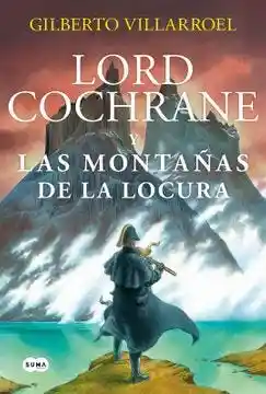 Lord Cochrane en Las Montañas de la Locura