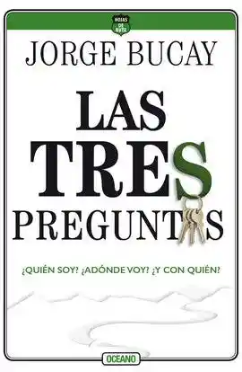 Las Tres Preguntas - Bucay Jorge