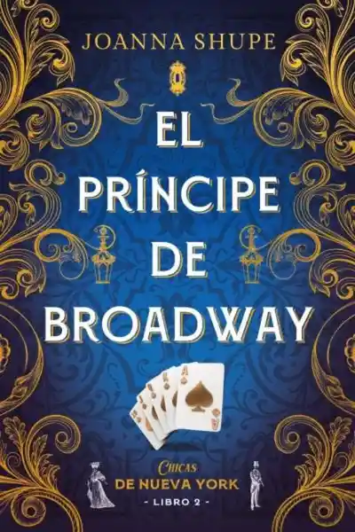 El Príncipe de Broadway. Señoritas de Nueva York #2