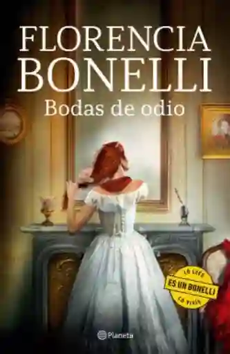 Bodas de Odio - Bonelli Florencia