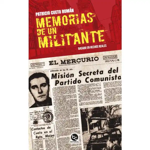 Memorias de un Militante - Cueto Roman Patricio