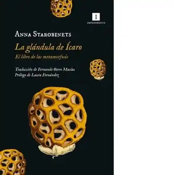 La Glándula de Ícaro - Starobinets Anna