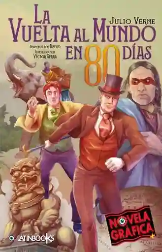 La Vuelta al Mundo en 80 Dias (Novela Grafica)