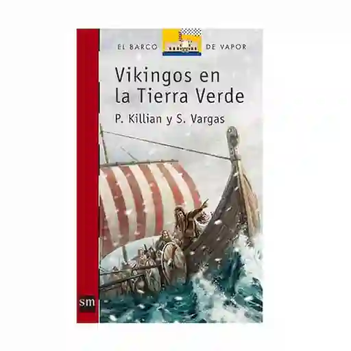 Vikingos en la Tierra Verde - P. Killian