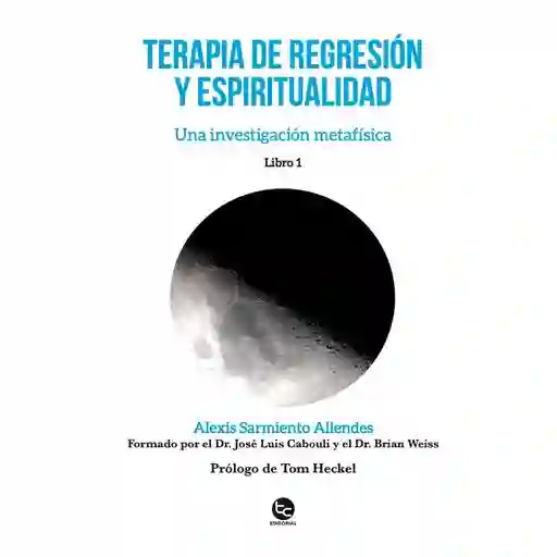 Terapia de Regresión y Espiritualidad - Sarmiento Allendes