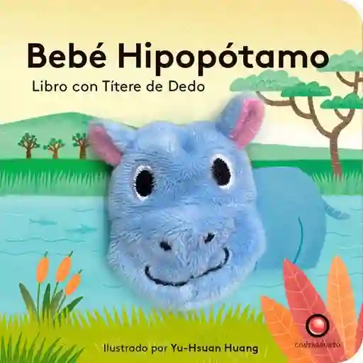 Libro Con Títere de Dedo. Bebé Hipopótamo - Hsuar Huang - Yu