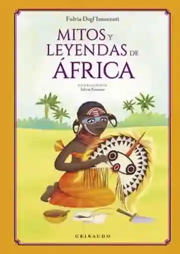 Mitos y Leyendas de África - Deglinnocenti Fulvia