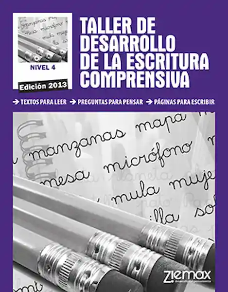 Taller de Desarrollo de la Escritura Comprensiva 4 - Ziemax