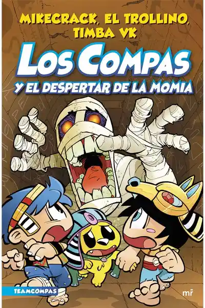 Los Compas y el Despertar de la Momia - Mikecrack