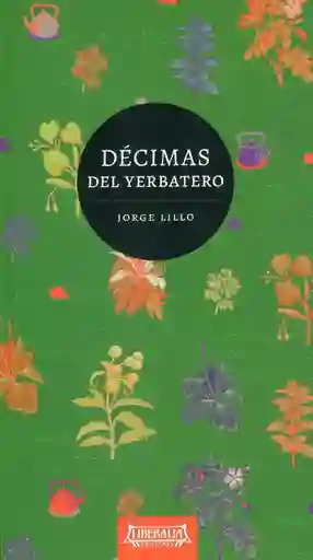 Décimas Del Yerbatero - Lillo Valenzuela Jorge