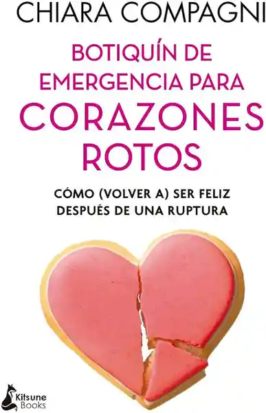 Botiquín de Emergencia Para Corazones Rotos - Compagni Chiara