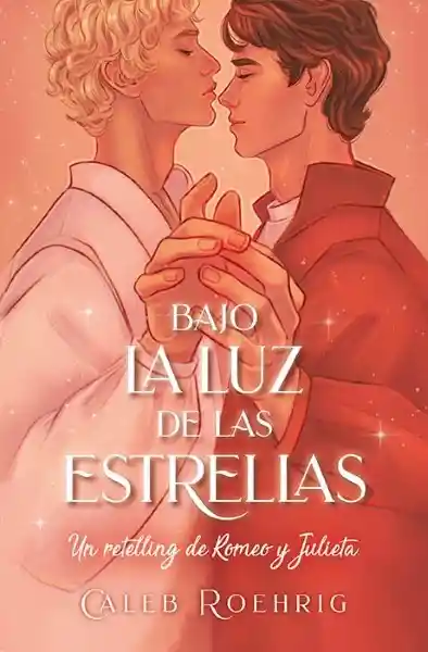 Bajo la Luz de Las Estrellas - Roehrigh Caleb