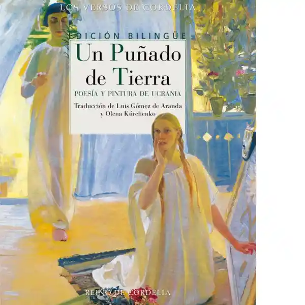 Un Puñado de Tierra. Poesía y Pintura de Ucrania - VV.AA