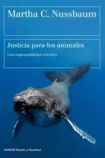 Justicia Para Los Animales - Nussbaum Martha