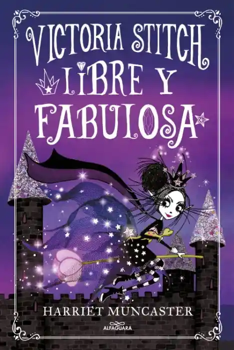 Victoria Stitch. Libre y Fabulosa (Victoria Stitch #2)