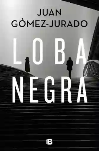 Loba Negra - Gómez-Jurado Juan