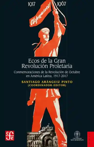 Ecos de la Gran Revolución Proletaria - Aránguiz Pinto Santiago