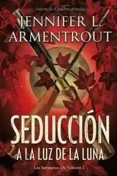 Seduccion a la Luz de la Luna (Los Hermanos de Vicent #2)