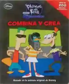 Combina y Crea Phineas y Ferb