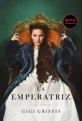 La Emperatriz - Griffis Gigi