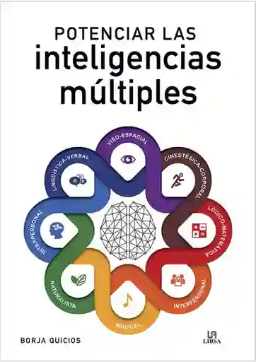 Potenciar la Inteligencia Múltiples - Quicios Borja