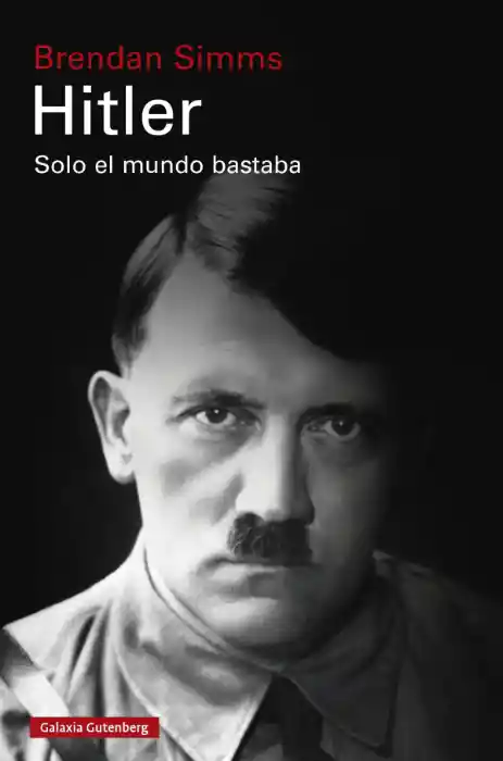 Hitler Solo el Mundo Bastaba