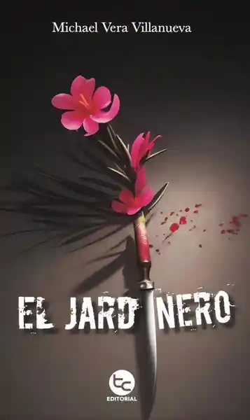 El Jardinero - Vera Villanueva Michael