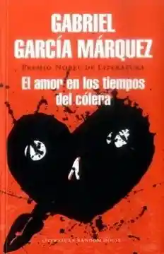 El Amor en Los Tiempos Del Cólera - Garcia Marquez Gabriel