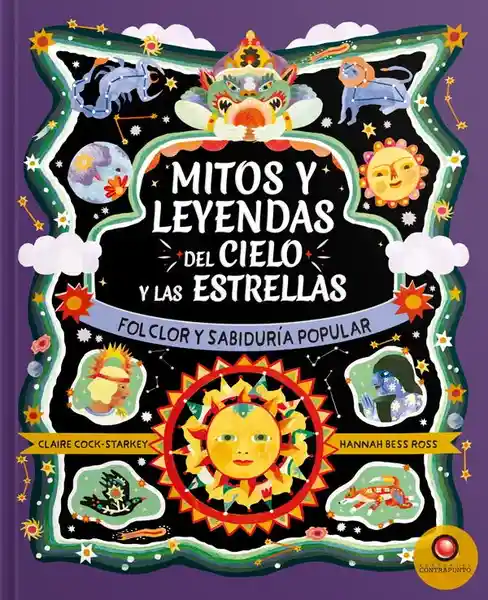 Mitos y Leyendas Del Cielo y Las Estrellas - Arrowsmith Claire