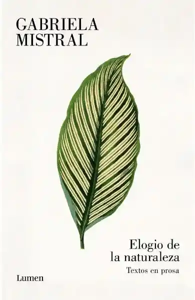 Elogio de la Naturaleza - Mistral Gabriela