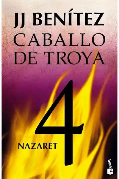 Nazaret. Caballo de Troya 4 - J.J Benítez