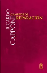 Caminos de Reparación - Caponni Ricardo